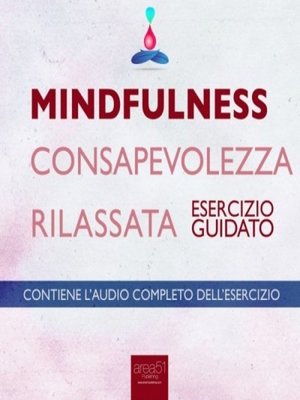 cover image of Mindfulness. Consapevolezza rilassata